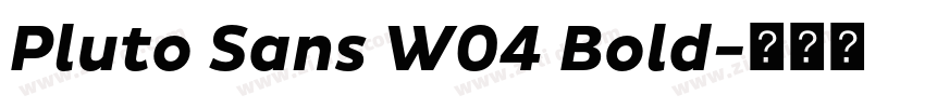 Pluto Sans W04 Bold字体转换